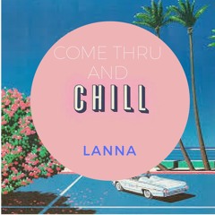 Come Thru And Chill (Feat. Yung Sherlock)