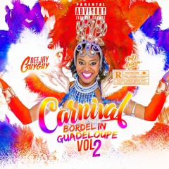 Bordel In Guadeloupe Vol.2 (Prod By Deejay Guyguy 2018)