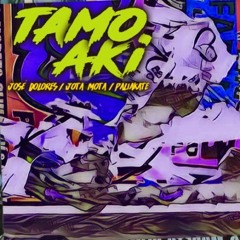 Tamoaki (Con JotaMota y Paliakate)
