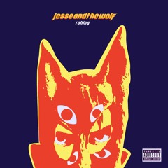 Jesse and The Wolf - Rolling