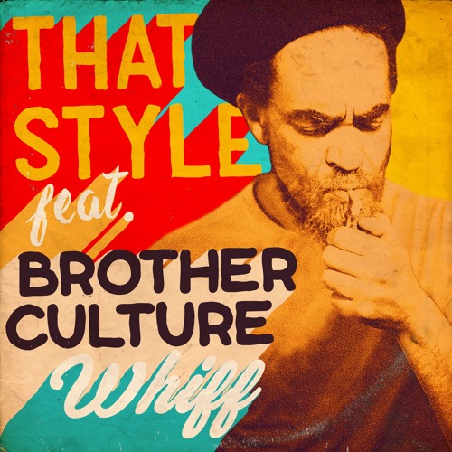 Whiff feat. Brother Culture [FREE DOWNLOAD]