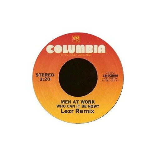 Men At Work . Who Can It Be Now ( Lezr Remix )