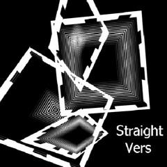 Straight - Vers
