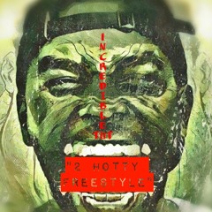 2 Hotty freestyle