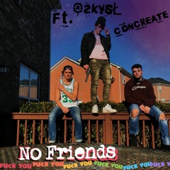 No Friends- Lil Drumma Boi ft. @2kYSL & Concreate (Prod. IamTash x J Milli Beatz)