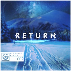 Return Album Mix (Mixed by JFARR)
