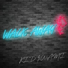 Walk Away