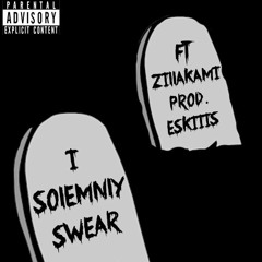 I Solemnly Swear ft. Zillakami (Prod. @Eskiiiis)  [TonyFBaby Exclusive Hosted By @djscheme_]