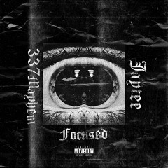 337Mayhem - Focused Ft. Jaytee