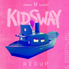 Kidsway - "Redup"