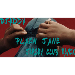 Plain Jane Jersey Club Remix  x OmgAddy
