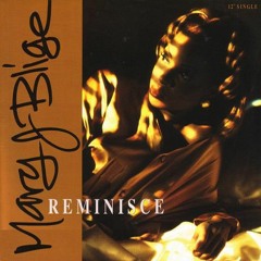 Mary J Blige  "Reminisce" (1992)