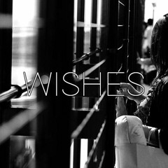 Wishes