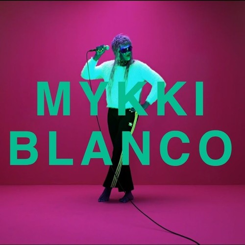 Mykki Blanco - Im In A Mood
