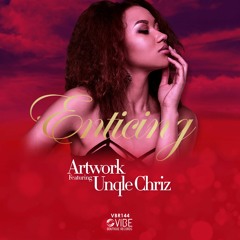 Artwork Featuring Unqle Chriz - Enticing (Out now on traxsource)