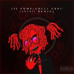 LiI Pump - Gucci Gang (LVSS!! Remix)