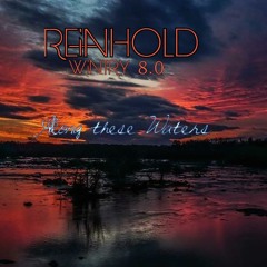 Reinhold's Wintry 8.0 - Along These Waters