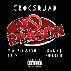 No Reason Croc Squad