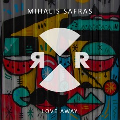 Mihalis Safras - Love Away (Relief)