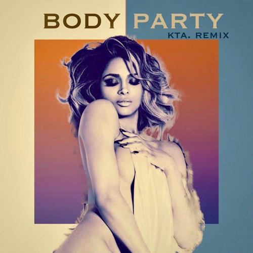 Stream Ciara Body Party (kta. Remix) by kta. Listen online for free