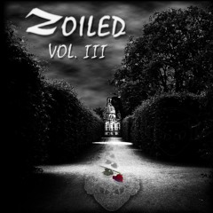 Zoiled Vol. III