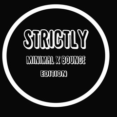 Strictly Minimal X Bounce Edition