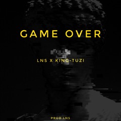 Game Over (Prod.LNS)