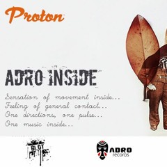ADRO Inside @Protonradio October 2017 Mixed By V.Danilov
