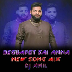 Super Star Andari Pyaru ( Begumpet Sai Anna New Song ) Mix By DJ ANIL