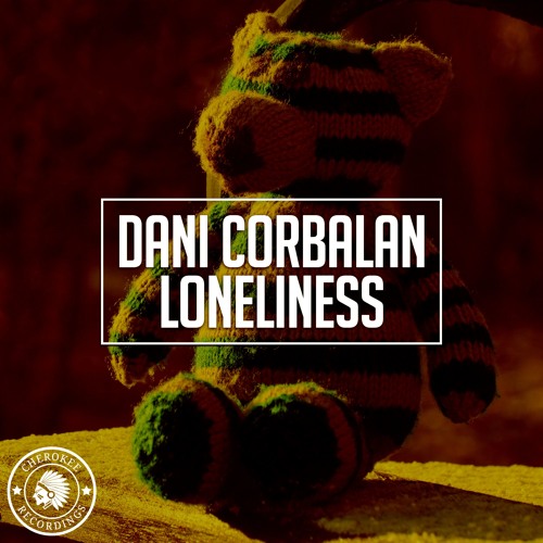 Dani Corbalan - Loneliness (Radio Edit)