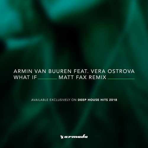 Armin van Buuren feat. Vera Ostrova  - What If (Matt Fax Remix)