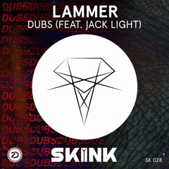 LAMMER - Dubs (feat. Jack Light)