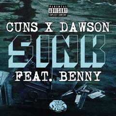 Dawson - Sink Ft. Benny the Butcher (Prod. Cuns)
