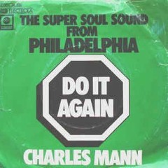 Charles Mann - Do It Again (Dj XS Dub Edit)