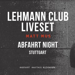 MATT MUS - LEHMANN CLUB 2017 [FREE DOWNLOAD]