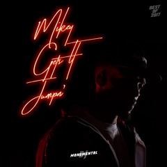 Mikey Gets It Jumpn' 2017 Hip-Hop : R&B Mix (Clean)