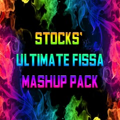 Stocks' Ultimate Fissa Mashup Pack (Met oa Watskeburt, 50 Cent, Spice Girls, ACDC en meer! GRATIS!!!