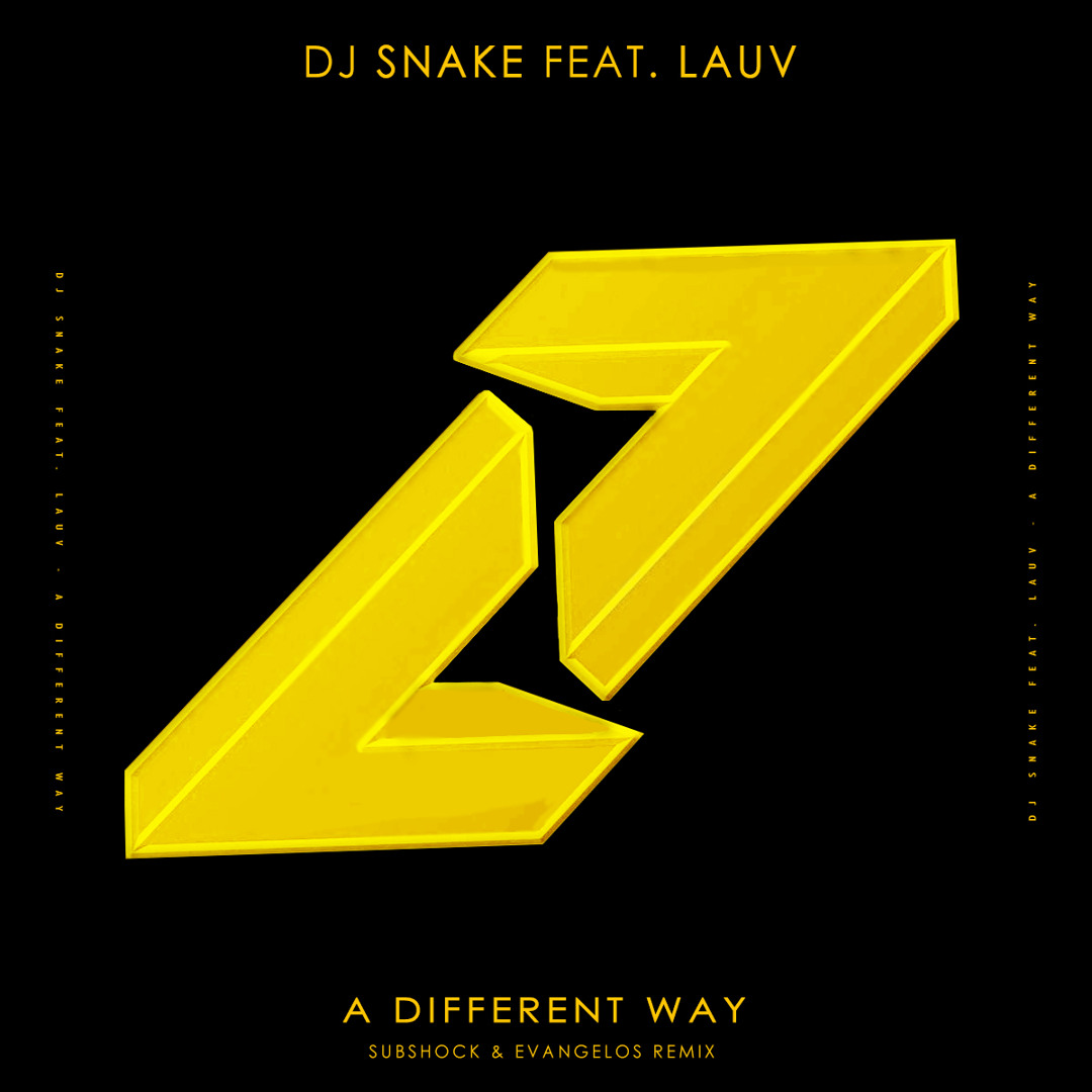 Stream DJ Snake feat. Lauv - A Different Way (SUBSHOCK & EVANGELOS ...