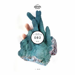 Keljet ft. David Dam - Blue (VIP Mix)(BMKLTSCH082)[OUT NOW]