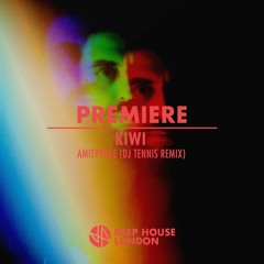 Premiere: Kiwi - Amityville (DJ Tennis Remix)