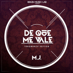 De Que Me Vale - Conexion M.J. #ThrowbackEdition