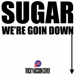 Sugar We're Goin Down Fall Out Boy - Tricky Mission Cover