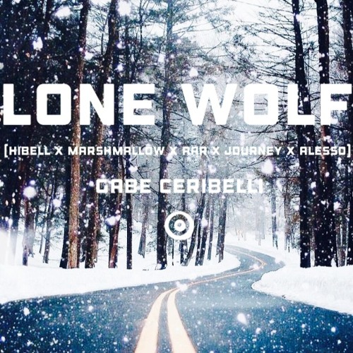Lone Wolf (Hibell X Marshmello X ARR X Journey X Alesso)