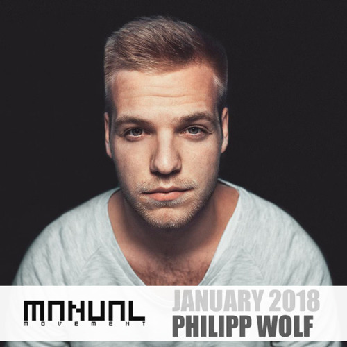 Manual Movement January 2018: Philipp Wolf