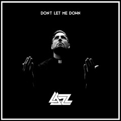 Tchami - Don't Let Me Down (Lozz Bootleg) [FREE DL]