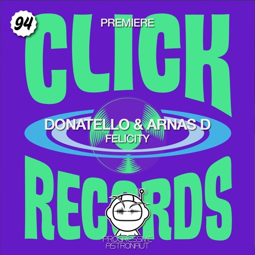 PREMIERE: Donatello & Arnas D - Felicity (Original Mix) [Click Records]