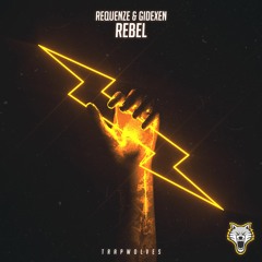 Gidexen & Requenze - Rebel