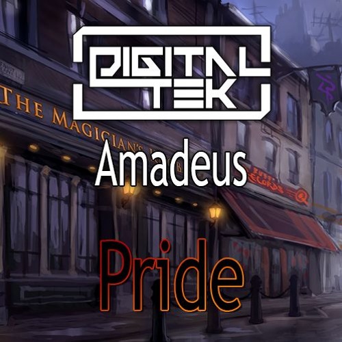 Amadeus - Pride (DigitalTek Remix)