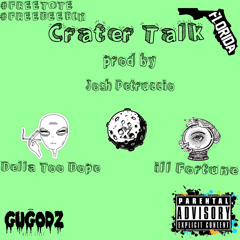 Crater Talk Ft ill Fortune