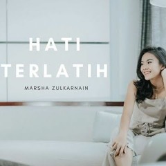 Marsha Zulkarnain - Hati Terlatih(Arrangement By Vicri Tamaka)